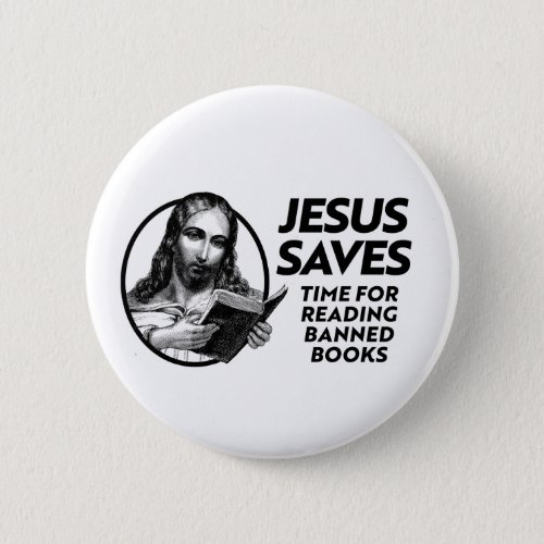 Jesus Saves Time for Reading Banned Books Button