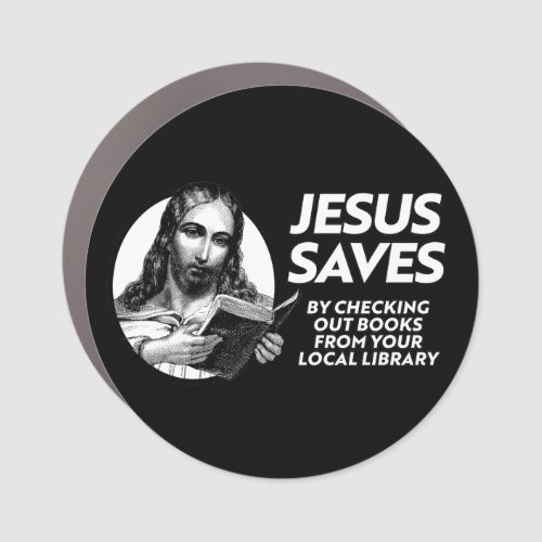 Jesus Saves Time for Reading Banned Books Car Magnet
