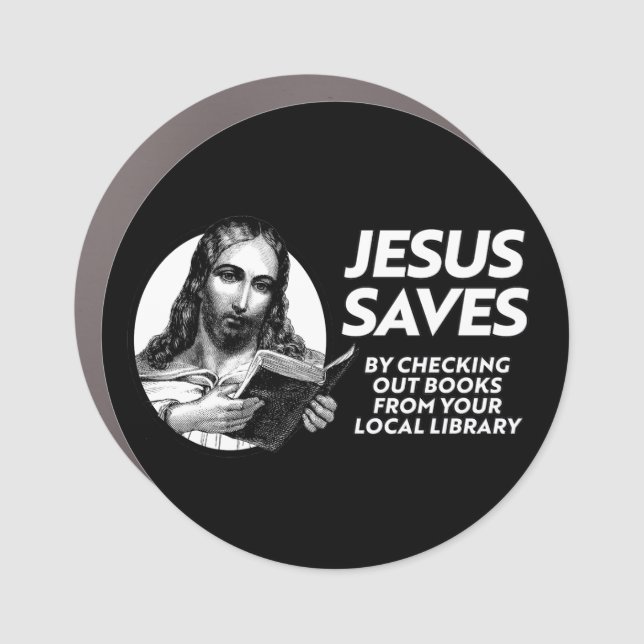 Jesus Saves Time for Reading Banned Books Car Magnet (Front)