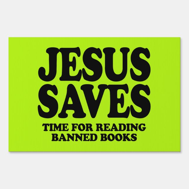 Jesus saves time for reading banned books sign (Front)