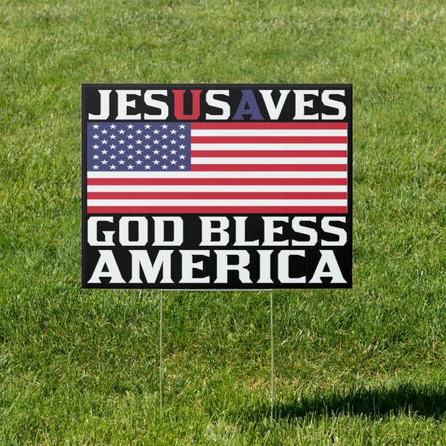 Jesus Saves USA God Bless America Sign (Insitu)