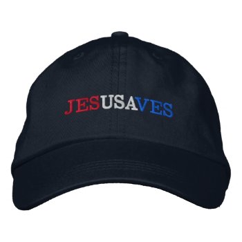Jesus Saves Usa Tri-color Embroidery Embroidered Baseball Cap by MustacheShoppe at Zazzle