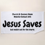 Jesus Saves - We Just Help You Find Him Beach Towel at Zazzle