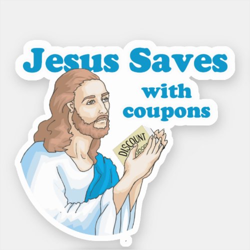 Jesus Saves with Coupons Sticker