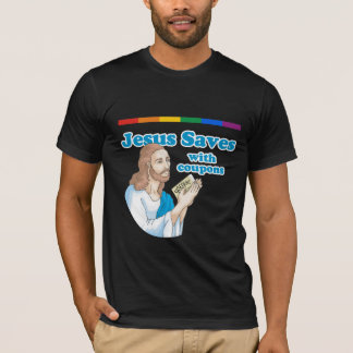JESUS SAVES WITH COUPONS T-Shirt