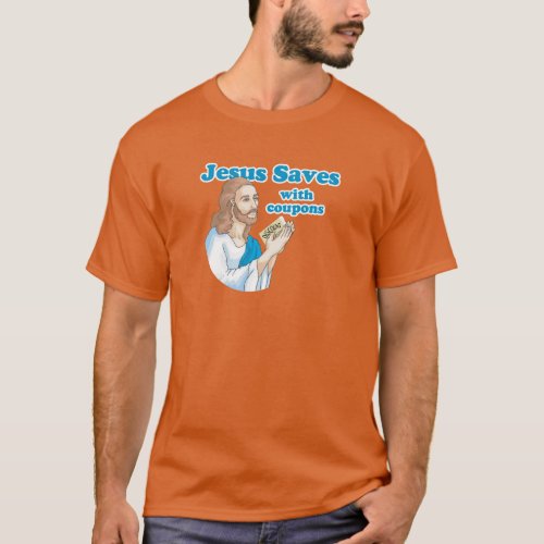 JESUS SAVES WITH COUPONS T_Shirt