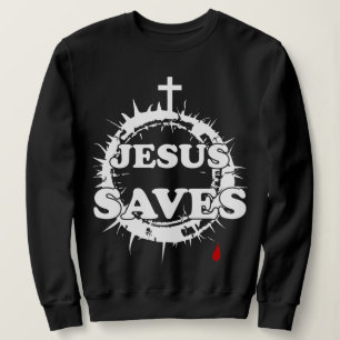 Jesus Saves with Cross and Crown of Thorns Sweatshirt