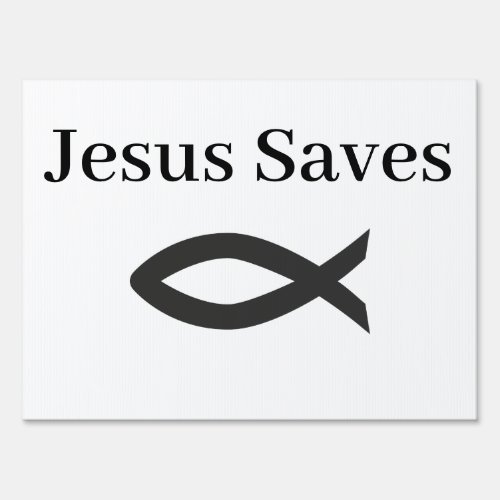 Jesus Saves Yard Sign