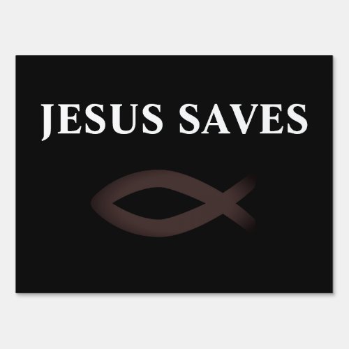 Jesus Saves Yard Sign