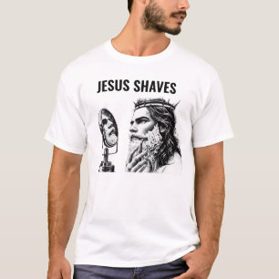 Jesus Shaves - Funny Jesus Meme T-Shirt
