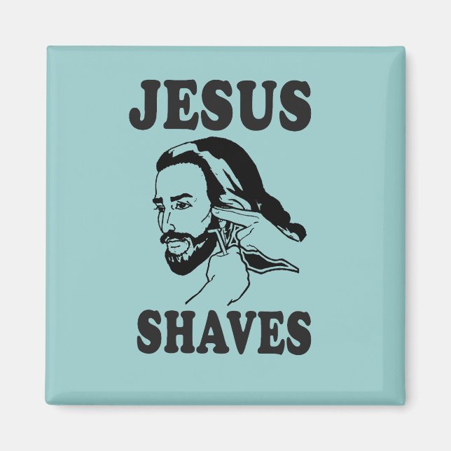 JESUS SHAVES MAGNET (Front)