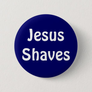 Jesus Shaves Pinback Button