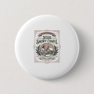 Jesus Snowy Chapel Jesus Snowy Chapel Christian Fa Button