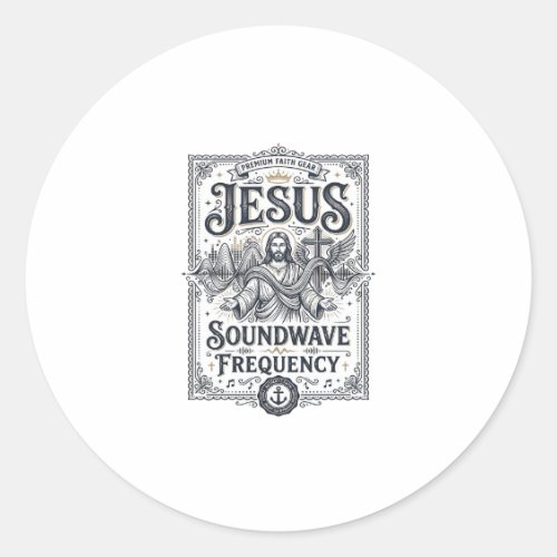 Jesus Soundwave Frequency Jesus Soundwave Frequenc Classic Round Sticker