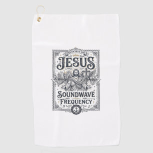 Jesus Soundwave Frequency Jesus Soundwave Frequenc Golf Towel