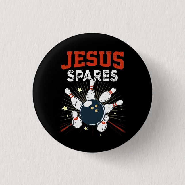 Jesus Spares Funny Christian Bowling Bowler Sport  Button (Front)
