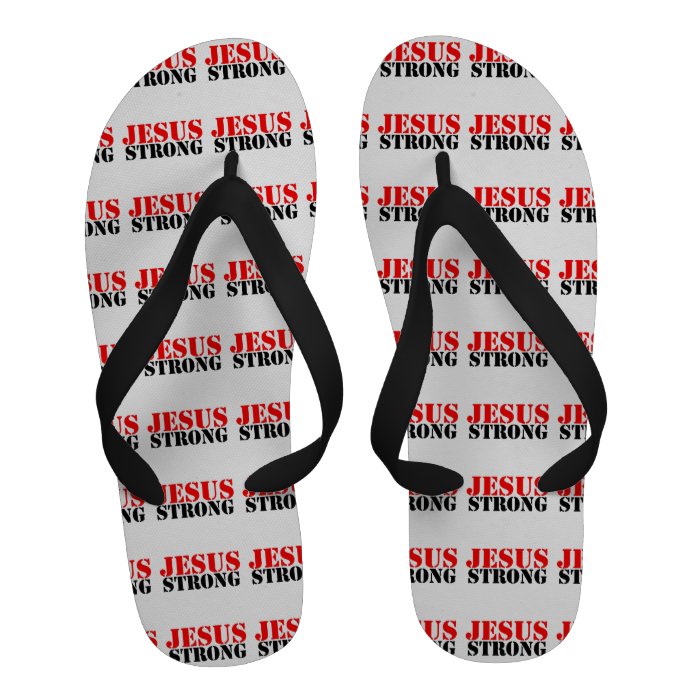 Jesus Strong Flip Flops