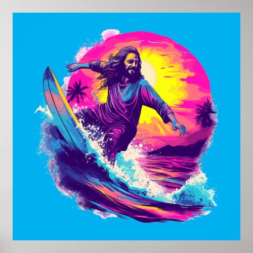 Jesus Surfing With You Through The Waves of Life Poster