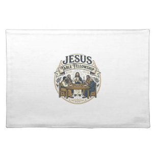 Jesus Table Fellowship Jesus Table Fellowship Chri Cloth Placemat