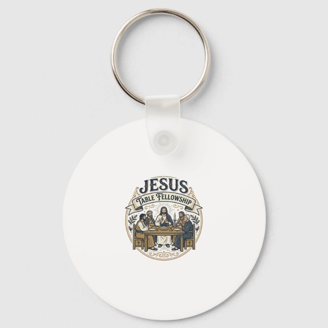 Jesus Table Fellowship Jesus Table Fellowship Chri Keychain (Front)