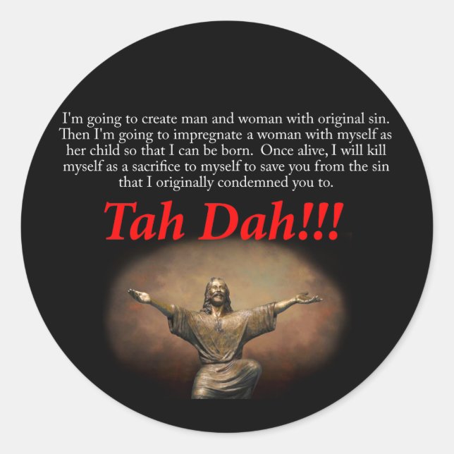Jesus.  Tah Dah!!! Classic Round Sticker (Front)