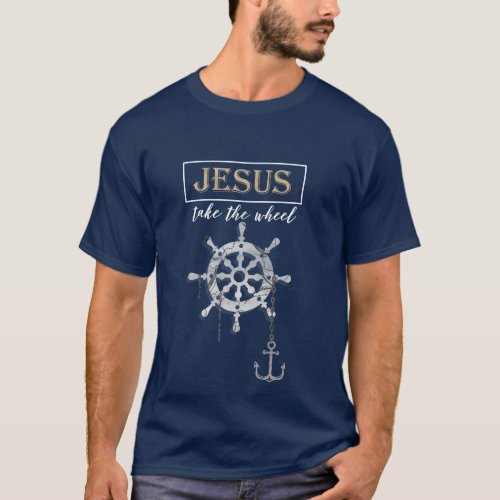 Jesus take the wheel T_Shirt