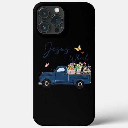 Jesus Take The Wheel Trucker Flower Butterfly iPhone 13 Pro Max Case