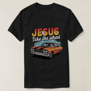 Jesus Take the Wheel Vintage Muscle Car T-Shirt