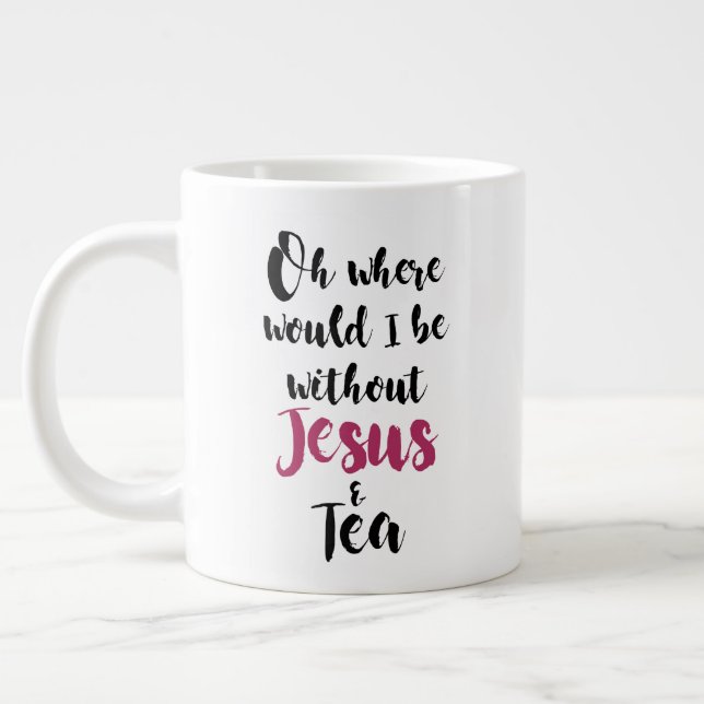 Jesus & Tea Jumbo Mug (Left)
