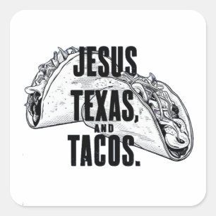 Jesus Texas and Tacos Funny Food Cinco De Mayo Square Sticker