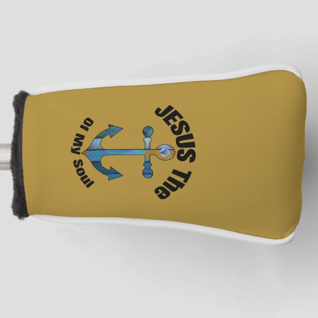 JESUS THE ANCHOR OF MY SOUL GOLF HEAD COVER (Front)