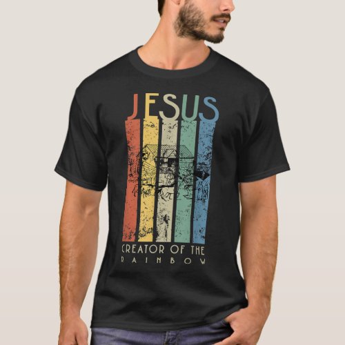 JESUS The Creator of the Rainbow Noah and the Ark T_Shirt