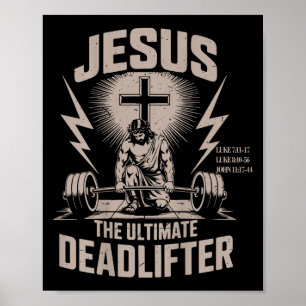 Jesus The Deadlifter Funny Christian Gym Workout  Poster