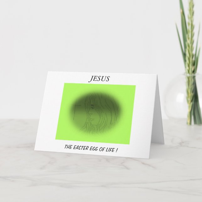 JESUS THE EASTER EGG OF LIFE ! HOLIDAY CARD (Front)