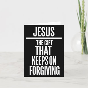 Jesus The Gift That Keeps On Forgiving Christian R Thank You Card