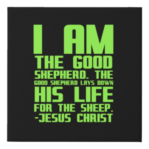 Jesus the good shepherd Bible quote Christian Jesu Faux Canvas Print