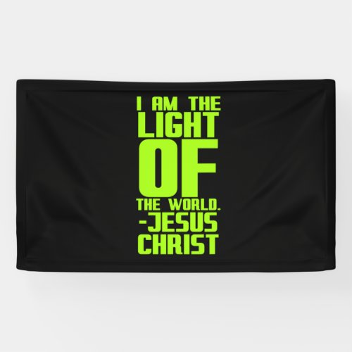 Jesus the light of the world Bible quote Christian Banner