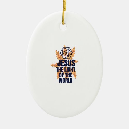 Jesus the light of the world ceramic ornament