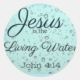 Jesus the Living Water Classic Round Sticker