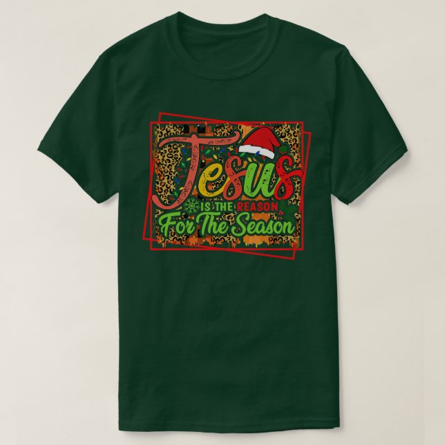 Jesus The Reason For The Season (8) T-Shirt (Design Front)