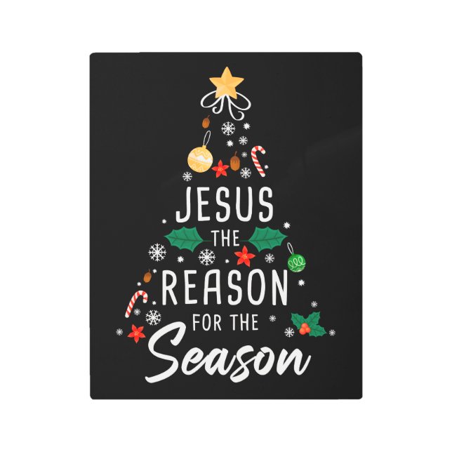 Jesus The Reason For The Season – Christmas Faith  Metal Print (Front)