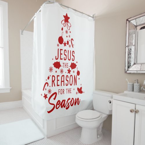Jesus The Reason For The Season  Christmas Faith  Shower Curtain