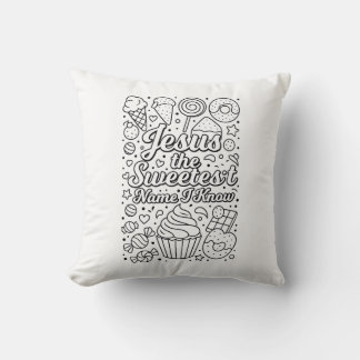 Jesus the Sweetest Name-Color Me-Throw Pillow