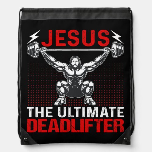 Jesus the ultimate deadlifter drawstring bag