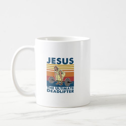 Jesus The Ultimate Deadlifter Fitness Vintage Coffee Mug
