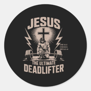 Jesus The Ultimate Deadlifter Funny Christian Gym Classic Round Sticker