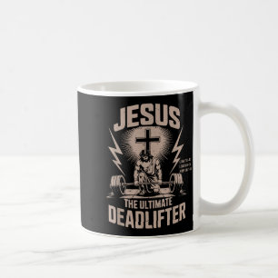 Jesus The Ultimate Deadlifter Funny Christian Gym  Coffee Mug