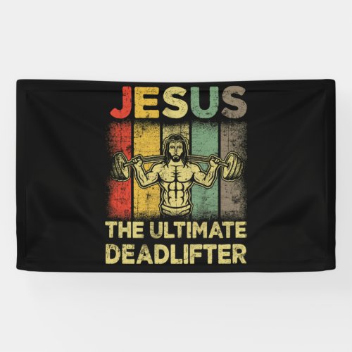 Jesus The Ultimate Deadlifter Gym Working Out Banner