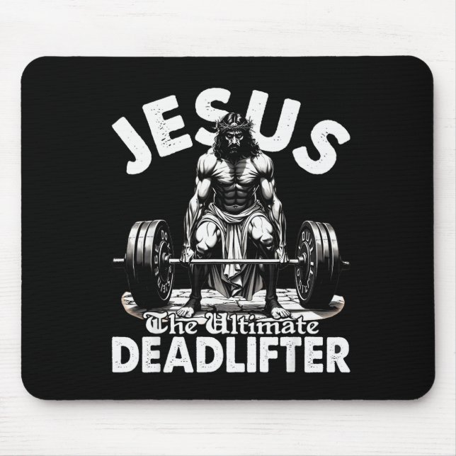 Jesus The Ultimate Deadlifter Jesus Deadlifting Ch Mouse Pad (Front)