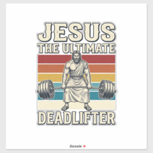 Jesus The Ultimate Deadlifter Vintage Vector Desig Sticker